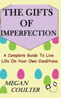 Gifts Of Imperfection av Coulter Megan Coulter