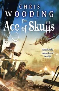 The Ace of Skulls av Chris Wooding