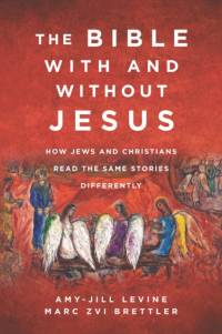 The Bible With and Without Jesus av Amy-Jill Levine