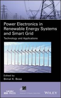 Power Electronics in Renewable Energy Systems and Smart Grid av Bimal K. Bose
