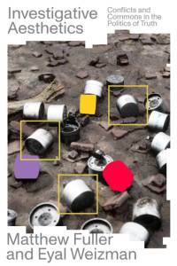 Investigative Aesthetics av Matthew Fuller