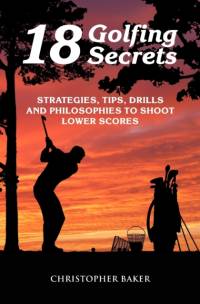 18 Golfing Secrets av Chris Baker