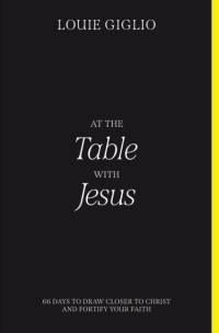 At the Table with Jesus av Louie Giglio