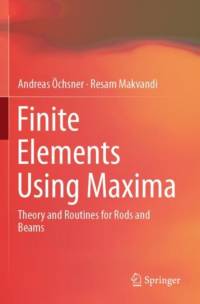 Finite Elements Using Maxima av Andreas Ochsner