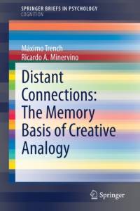 Distant Connections: The Memory Basis of Creative Analogy av Maximo Trench