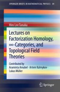 Lectures on Factorization Homology, 8-Categories, and Topological Field Theories av Hiro Lee Tanaka