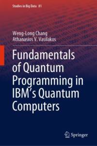 Fundamentals of Quantum Programming in IBM's Quantum Computers av Weng-Long Chang