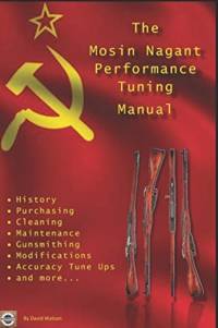 Mosin Nagant Performance Tuning Handbook av David Watson