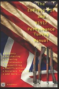 P14 and M1917 Performance Tuning Manual av David Watson