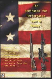 Remington 700 Performance Tuning Manual av David Watson