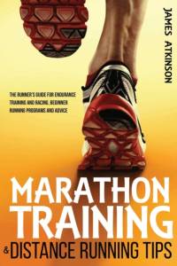Marathon Training & Distance Running Tips av James Atkinson