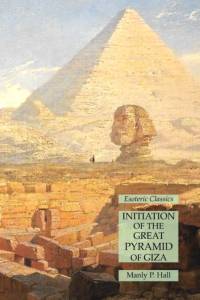 Initiation of the Great Pyramid of Giza av Manly P Hall