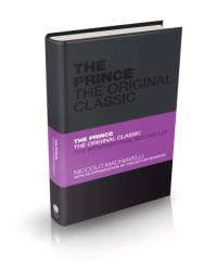 The Prince: The Original Classic av Niccolo Machiavelli