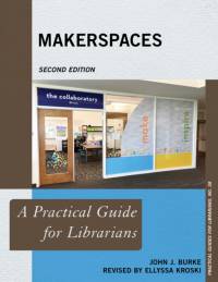 Makerspaces av John J. Burke