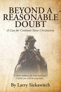Beyond a Reasonable Doubt av Larry Siekawitch
