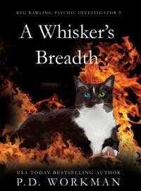 Whisker's Breadth av P D Workman