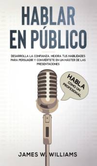 Hablar en publico av James W Williams