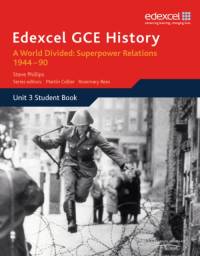 Edexcel GCE History A2 Unit 3 E2 A World Divided: Superpower Relations 1944-90 av Steve Phillips