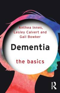 Dementia: The Basics av Anthea Innes
