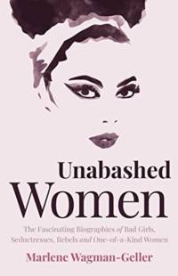 Unabashed Women av Marlene Wagman-Geller