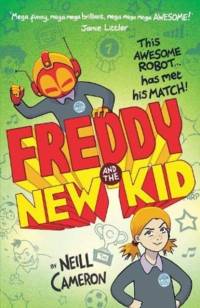 Freddy and the New Kid av Neill Cameron