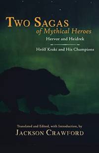 Two Sagas of Mythical Heroes av Jackson Crawford