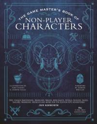 The Game Master's Book of Non-Player Characters av Jeff Ashworth