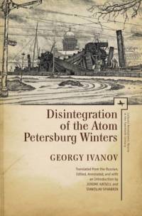 Disintegration of the Atom and Petersburg Winters av Georgy Ivanov
