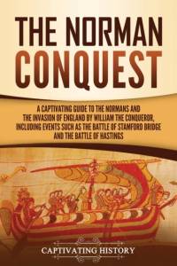 The Norman Conquest av Captivating History