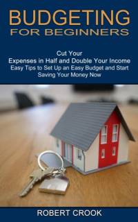 Budgeting for Beginners av Robert Crook