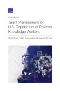Talent Management for U.S. Department of Defense Knowledge Workers av Laura Werber