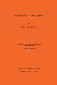Introduction to Toric Varieties av William Fulton