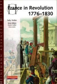 Heinemann Advanced History: France in Revolution 1776-1830 av Sally Waller