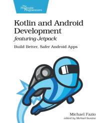 Kotlin and Android Develoment featuring Jetpack av Michael Fazio