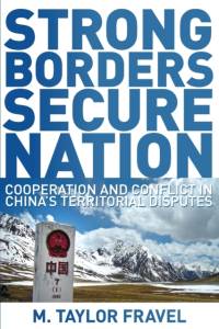 Strong Borders, Secure Nation av M. Taylor Fravel