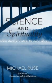 Science and Spirituality av Michael (Florida State University) Ruse