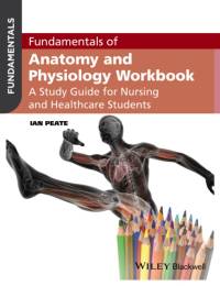 Fundamentals of Anatomy and Physiology Workbook av Ian (School of Health Studies Peate