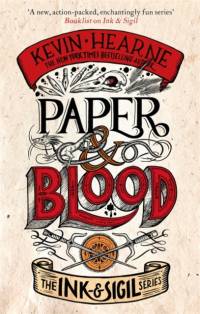 Paper & Blood av Kevin Hearne