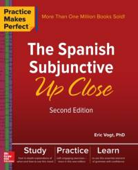 Practice Makes Perfect: The Spanish Subjunctive Up Close, Second Edition av Eric Vogt