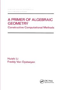 A Primer of Algebraic Geometry av Huishi (University of Atwerp/UIA Li