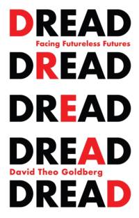 Dread av David Theo (University of California Goldberg