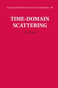 Time-Domain Scattering av P. A. (Colorado School of Mines) Martin