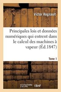Relation Des Experiences Entreprises Par Ordre de M. Le Ministre Des Travaux Publics Pour Determiner av Victor Regnault