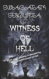 Witness of Hell av Swagatam Sengupta