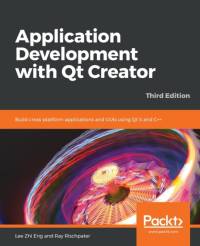 Application Development with Qt Creator av Ray Rischpater