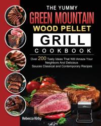 Yummy Green Mountain Wood Pellet Grill Cookbook av Rebecca Kirby