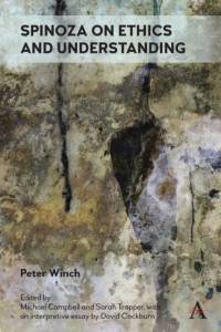 Spinoza on Ethics and Understanding av Peter Winch