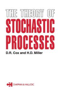 The Theory of Stochastic Processes av D.R. Cox