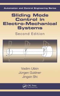 Sliding Mode Control in Electro-Mechanical Systems av Vadim (Ohio State University Utkin