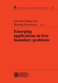 Emerging Applications in Free Boundary Problems av J M Chadam